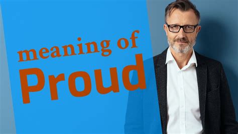 Proud | Meaning of proud - YouTube