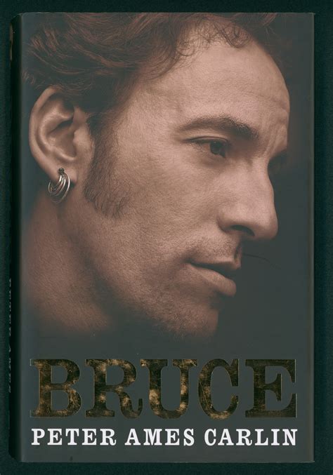 Bruce Springsteen Collection: Bruce [By Peter Ames Carlin]