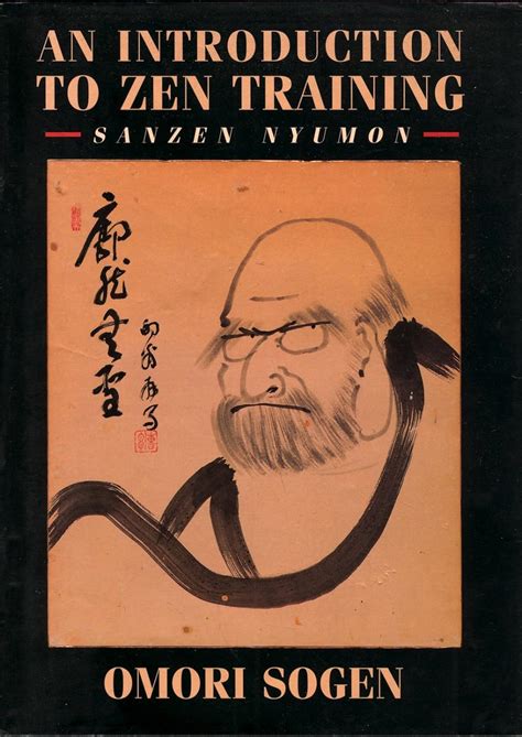 An Introduction to Zen Training: Sanzen Nyomon: OMORI Sogen, Dogen ...