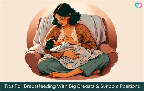 11 Tips For Breastfeeding With Big Breasts & Suitable Positions
