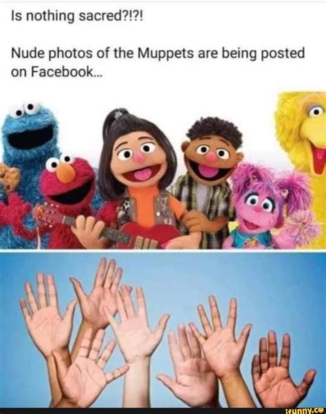 Is nothing sacred?!?! Nude photos of the Muppets are being posted on Facebook... - iFunny
