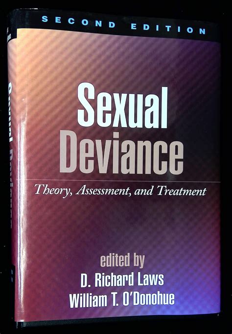Sexual Deviance: Theory, Assessment, and Treatment | D. Richard Laws ...