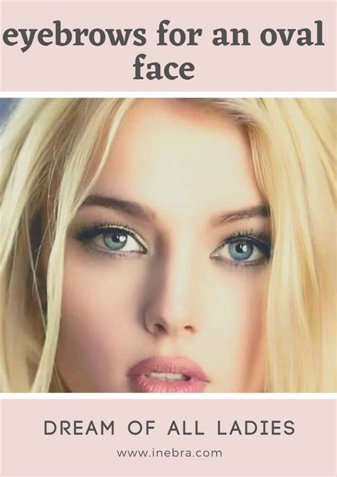 How to choose the shape of eyebrows for an oval face? | Eyebrows ...