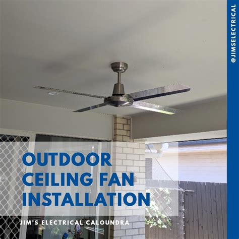 Outdoor Ceiling Fan Installation