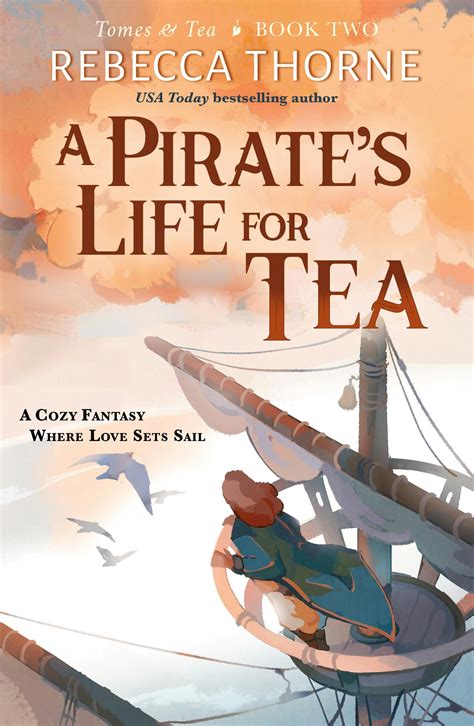 A Pirate's Life For Tea by Rebecca Thorne - bjornsnipe Book Review ...