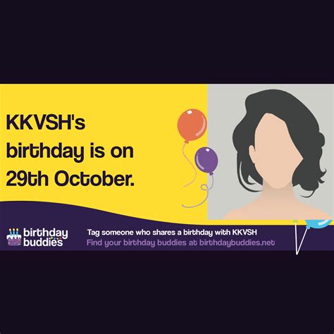 KKVSH's birthday is 29th October 1997