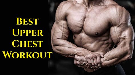 10 Best Upper Chest Exercises for Mass and strength