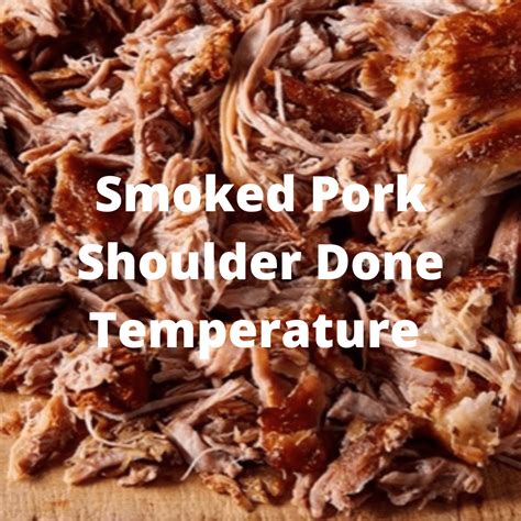 Pork Shoulder On Grill Internal Temp at Jacob Honda blog
