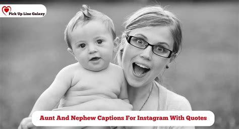 120+ Aunt And Nephew Captions For Instagram With Quotes