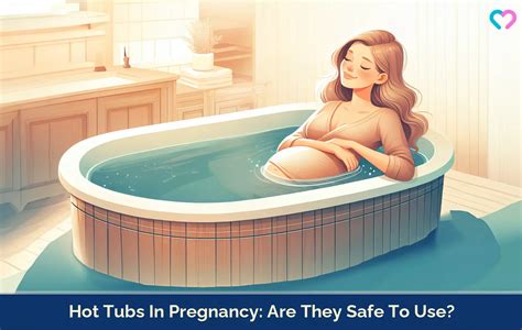 When To Avoid Hot Tubs During Pregnancy