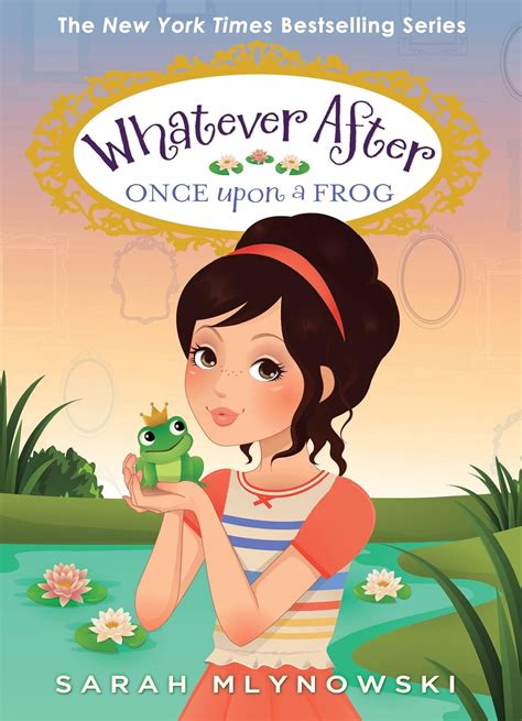 Once Upon a Frog (Whatever After #8) (8): Mlynowski, Sarah ...