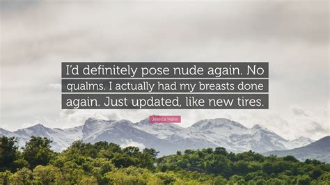 Jessica Hahn Quote: “I’d definitely pose nude again. No qualms. I ...