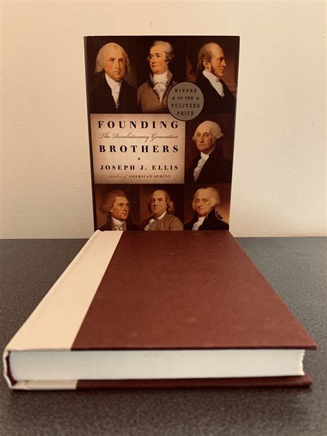 Founding Brothers: The Revolutionary Generation by Ellis, Joseph J ...