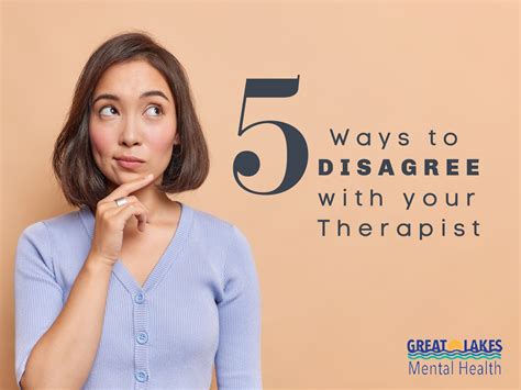 What to do when you disagree with your therapist? — Great Lakes Mental ...