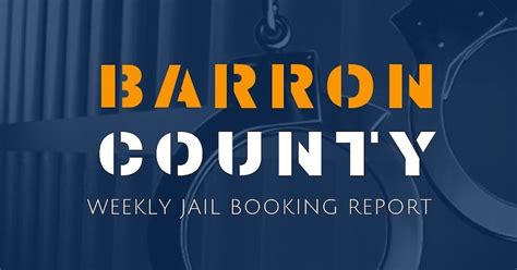 Weekly Jail Booking Report For Barron County | Recent News | DrydenWire.com