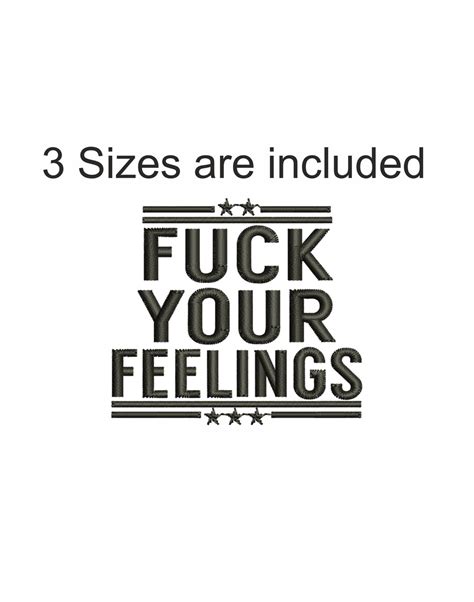 Fuck Your Feelings Embroidery Design Fuck Your Feelings Pes - Etsy