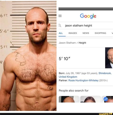 Lol a funnie - Google Q. jason statham height ALL IMAGES NEWS SHOPPING ...