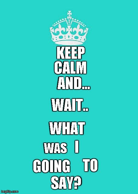 Keep Calm And Carry On Aqua Meme - Imgflip