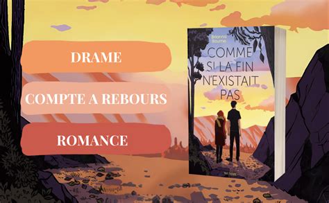 Amazon.fr - Comme si la fin n'existait pas - une romance inoubliable ...