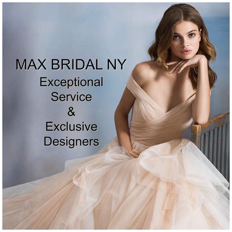 Exceptional Service and Exclusive Designers at Max Bridal NY | Bridal Boutiques.US