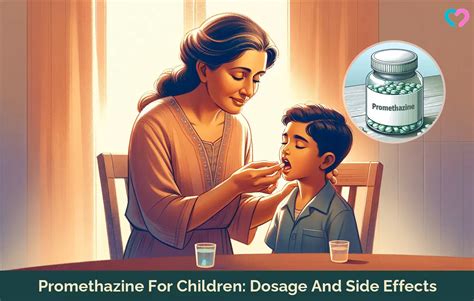 Promethazine For Kids: Guide To Uses, Dosage, And Safety