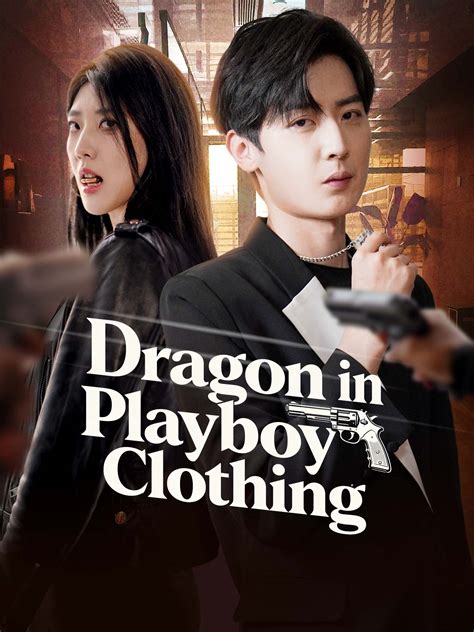 Dragon in Playboy's Clothing - Episode 9 Drama & Playlet Online | Watch Urban Short Film by ...