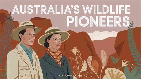 Wildlife Pioneers and Discoveries That Shaped Modern Australia