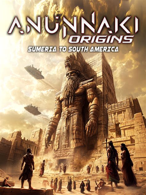 Prime Video: Anunnaki Origins: Sumeria to South America