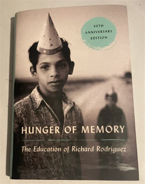 Hunger of Memory The Education of Richard Rodriguez by Richard ...