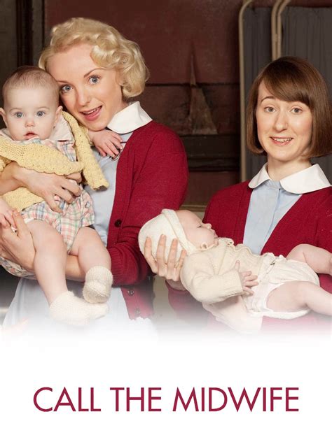 Call the Midwife - Rotten Tomatoes