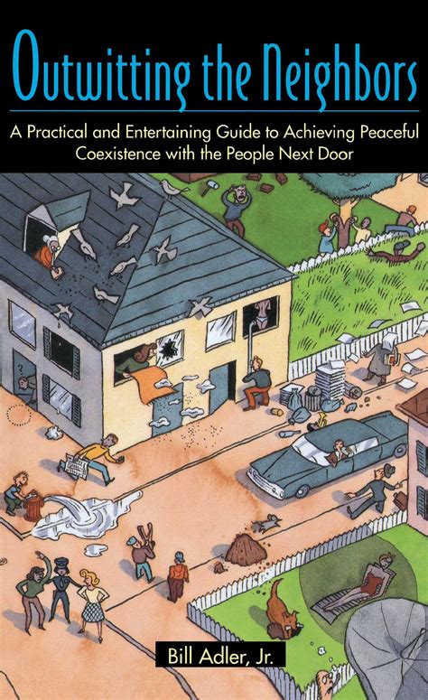 Outwitting the Neighbors | Book by Bill Adler Jr. | Official Publisher Page | Simon & Schuster UK