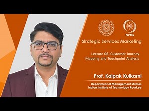 Lecture 06-Customer Journey Mapping and Touchpoint Analysis