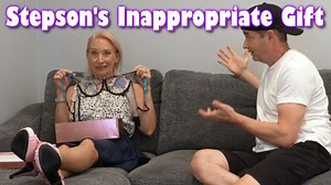 Stepson's Inappropriate StepMother's Day Gift - THE INAPPROPRIATE GIFT E13 - FULL VIDEO