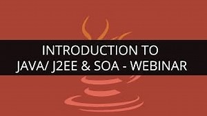 Introduction to JAVA/J2EE & SOA