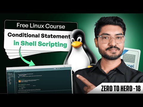 Conditional Statements in Shell Scripting | If, Else, Elif Explained | Linux Full Course (Ep 18)