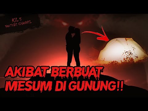 JANGAN PERNAH LAKUKAN INI!! MESUM DI GUNUNG!! KISAH MISTIS PENDAKIAN GUNUNG JAWA BARAT #OMMAMAT