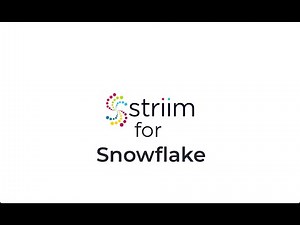 Striim for Snowflake