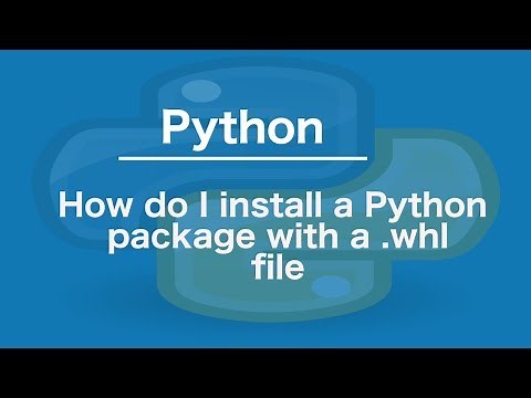 How do I install a Python package with a .whl file