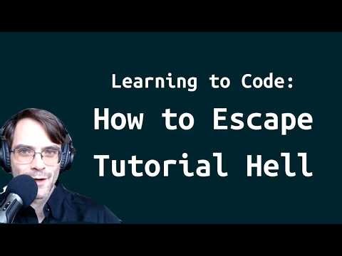 Learn to Code: How to Escape Tutorial Hell