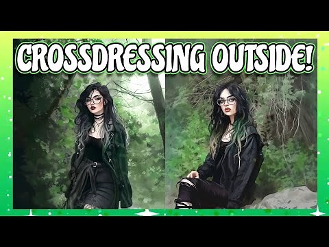 Crossdressing Outside 🌳💚🖤 (Crossdresser Walking In The Outdoors)