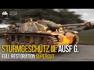 StuG III G Restoration | The Complete Feature-Length Film