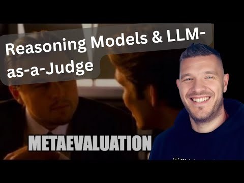 Reasoning Models & LLM-as-a-Judge