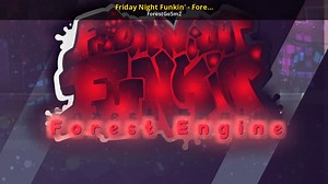Friday Night Funkin' - Forest Engine Mod for Friday Night Funkin' | FNF Mods