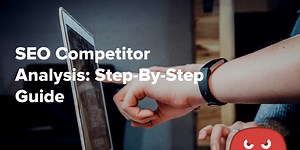 Dominate Search: The Ultimate Guide to SEO Competitor Analysis
