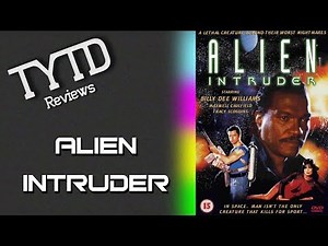 Alien Intruder - TYTD Reviews