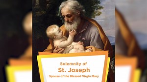 Get to know the Solemnity of Saint Joseph Spouse of the Blessed Virgin Mary as we celebrate his Feast Day this March 19. 𝐏𝐫𝐚𝐲𝐞𝐫: 𝐇𝐚𝐢𝐥, 𝐆𝐮𝐚𝐫𝐝𝐢𝐚𝐧 𝐨𝐟 𝐭𝐡𝐞 𝐑𝐞𝐝𝐞𝐞𝐦𝐞𝐫, 𝐒𝐩𝐨𝐮𝐬𝐞 𝐨𝐟 𝐭𝐡𝐞 𝐁𝐥𝐞𝐬𝐬𝐞𝐝 𝐕𝐢𝐫𝐠𝐢𝐧 𝐌𝐚𝐫𝐲. 𝐓𝐨 𝐲𝐨𝐮 𝐆𝐨𝐝 𝐞𝐧𝐭𝐫𝐮𝐬𝐭𝐞𝐝 𝐡𝐢𝐬 𝐨𝐧𝐥𝐲 𝐒𝐨𝐧; 𝐢𝐧 𝐲𝐨𝐮 𝐌𝐚𝐫𝐲 𝐩𝐥𝐚𝐜𝐞𝐝 𝐡𝐞𝐫 𝐭𝐫𝐮𝐬𝐭 𝐰𝐢𝐭𝐡 𝐲𝐨𝐮 𝐂𝐡𝐫𝐢𝐬𝐭 𝐛𝐞𝐜𝐚𝐦𝐞 𝐦𝐚𝐧. 𝐁𝐥𝐞𝐬𝐬𝐞𝐝 𝐉𝐨𝐬𝐞𝐩𝐡, 𝐭𝐨 𝐮𝐬 𝐭𝐨𝐨, 𝐬𝐡𝐨𝐰 𝐲𝐨𝐮𝐫𝐬𝐞𝐥𝐟 𝐚 𝐟𝐚�