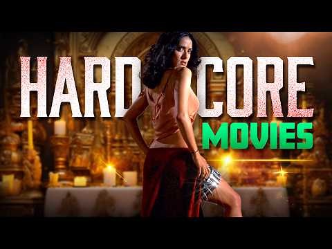 20 Exquisitely HARDCORE Movies