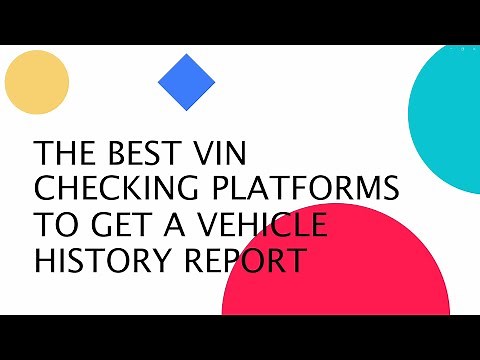 Best Free VIN Check Platforms to Get a Vehicle History Report