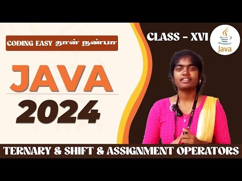 Ternary & Shift & Assignment Operators in Java | In தமிழ்
