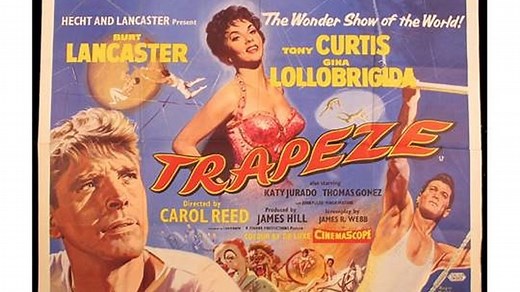 Trapeze 1956 in American debut role Gina Lollobrigida with Burt Lancaster and Tony Curtis